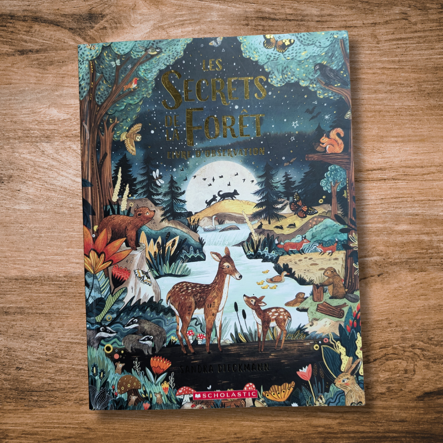 [Livre - 1re à 6e année] Les secrets de la forêt - Sandra Dieckmann