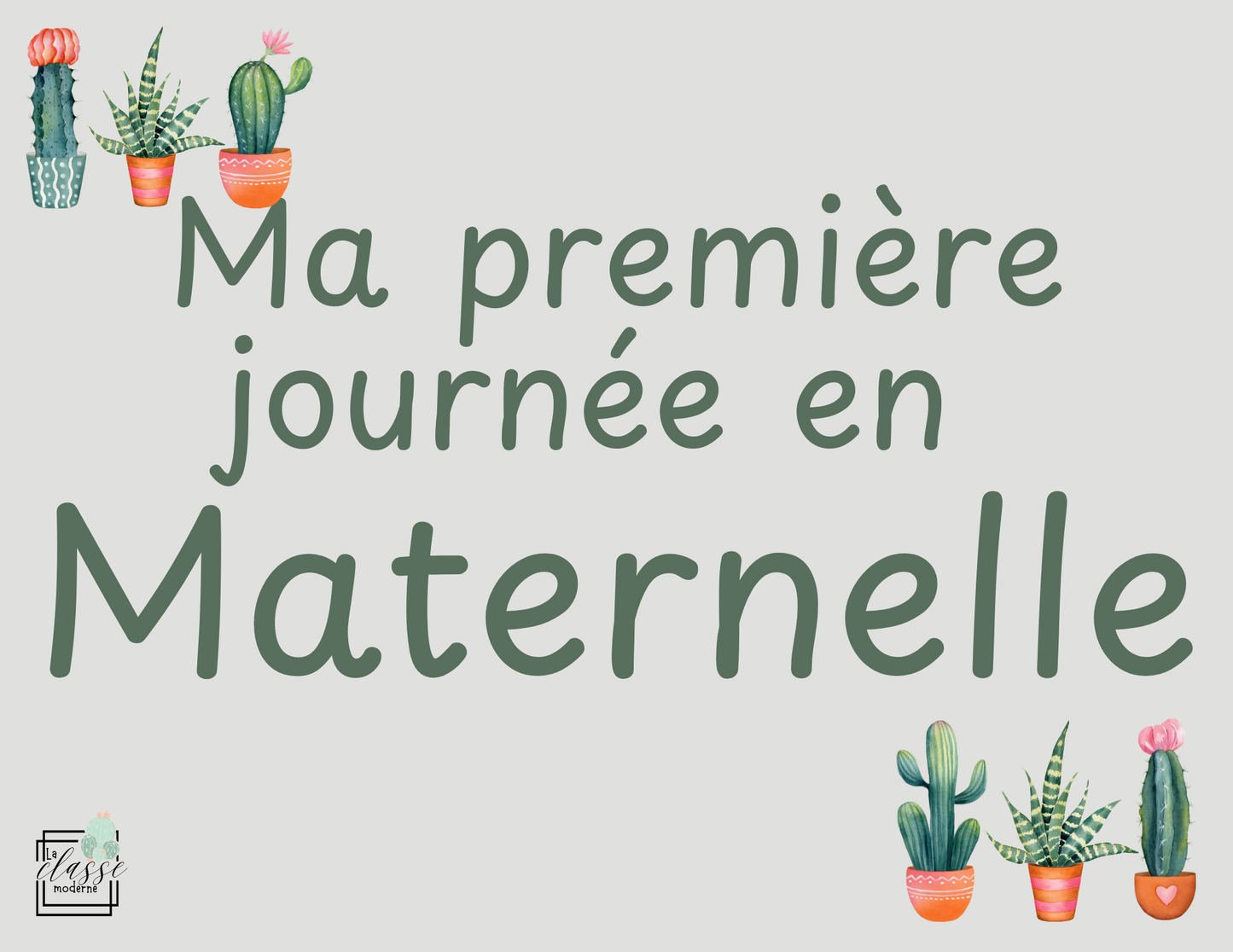 Affichettes Ma première journée en ... (Tous les niveaux) CACTUS