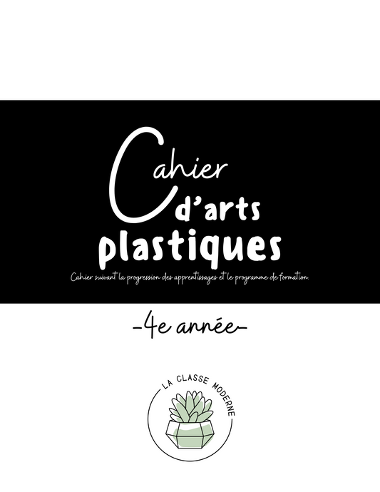 -GRANDISSANT- Cahier d'apprentissage (arts plastiques) - 2e cycle