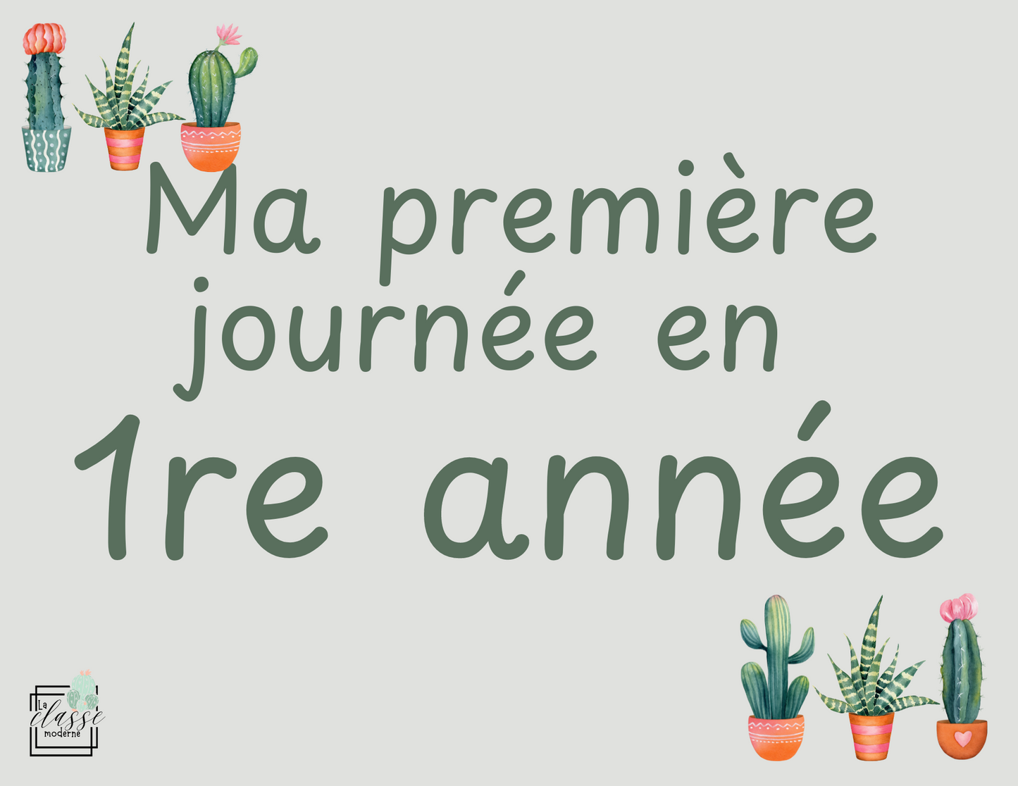 Affichettes Ma première journée en ... (Tous les niveaux) CACTUS