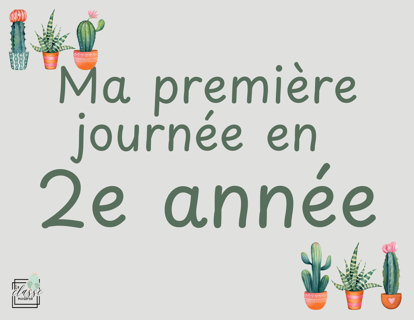 Affichettes Ma première journée en ... (Tous les niveaux) CACTUS