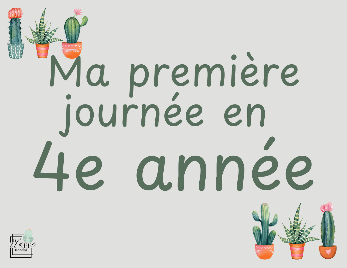 Affichettes Ma première journée en ... (Tous les niveaux) CACTUS