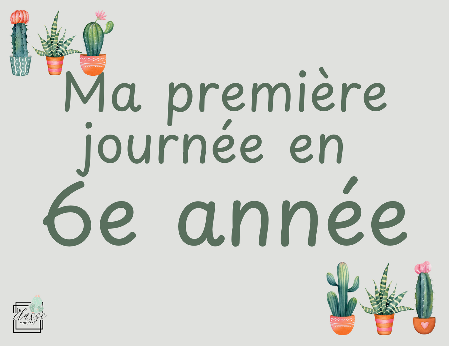 Affichettes Ma première journée en ... (Tous les niveaux) CACTUS