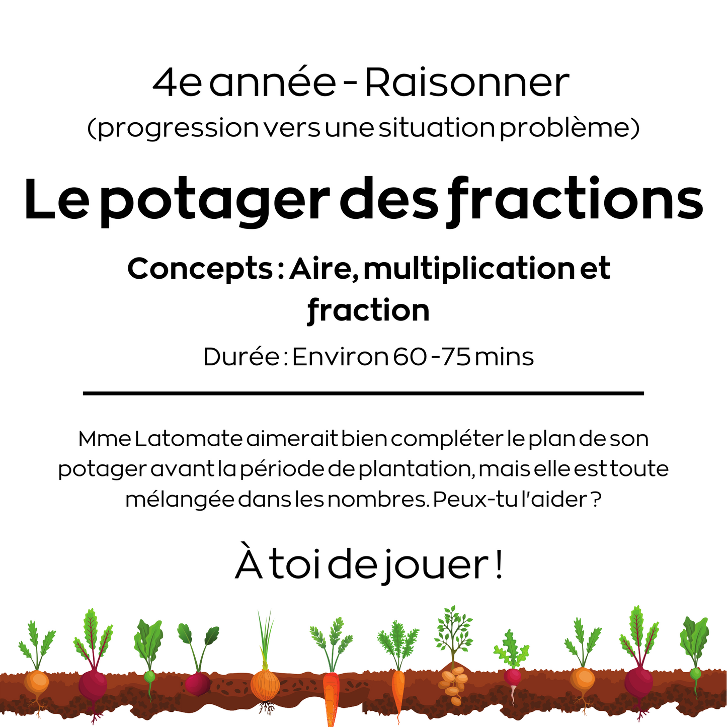 Résoudre - Le potager des fractions
